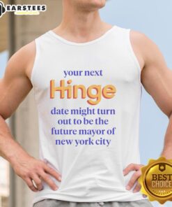 Trendy tank top featuring 'Your Next Date Might Be Future Mayor of NYC' text, perfect for casual outings and date nights.