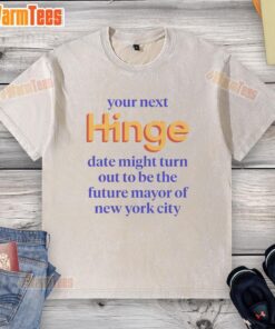 Good washed t-shirt featuring 'Your Next Date Might Be the Future Mayor of New York City' slogan for trendy casual wear.