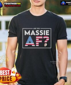 Happy Are You Massie Af T-Shirt featuring vibrant colors and bold graphics, perfect for casual wear and expressing joy.