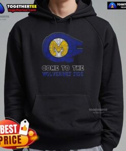 Happy Star Wars Come to the Michigan Wolverines Side Hoodie featuring a vibrant design for fans of both franchises.