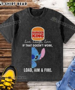 Happy Stitch X Burger King t-shirt featuring 'Live Laugh Love' and 'Load Aim and Fire' graphic design, perfect for casual wear.