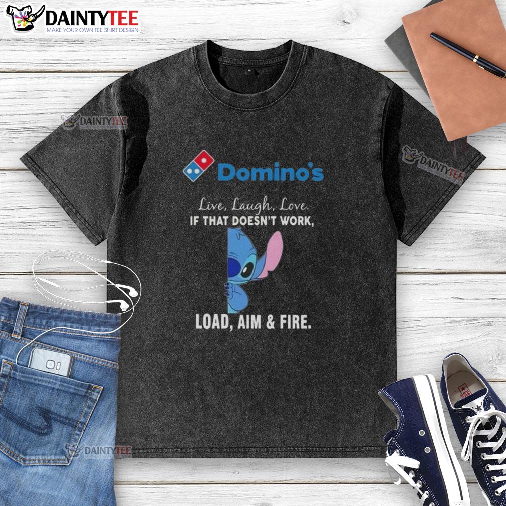 happy-stitch-x-dominos-live-laugh-love-if-that-doesnt-work-load-aim-and-fire-washed-t-shirt Alt Text: Happy Stitch X Dominos Live Laugh Love graphic on a washed t-shirt, featuring a playful slogan and vibrant design.