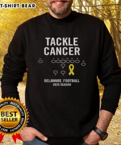 Happy Tackle Cancer Delaware Football 2025 Season Sweatshirt in navy blue, promoting cancer awareness and team spirit.