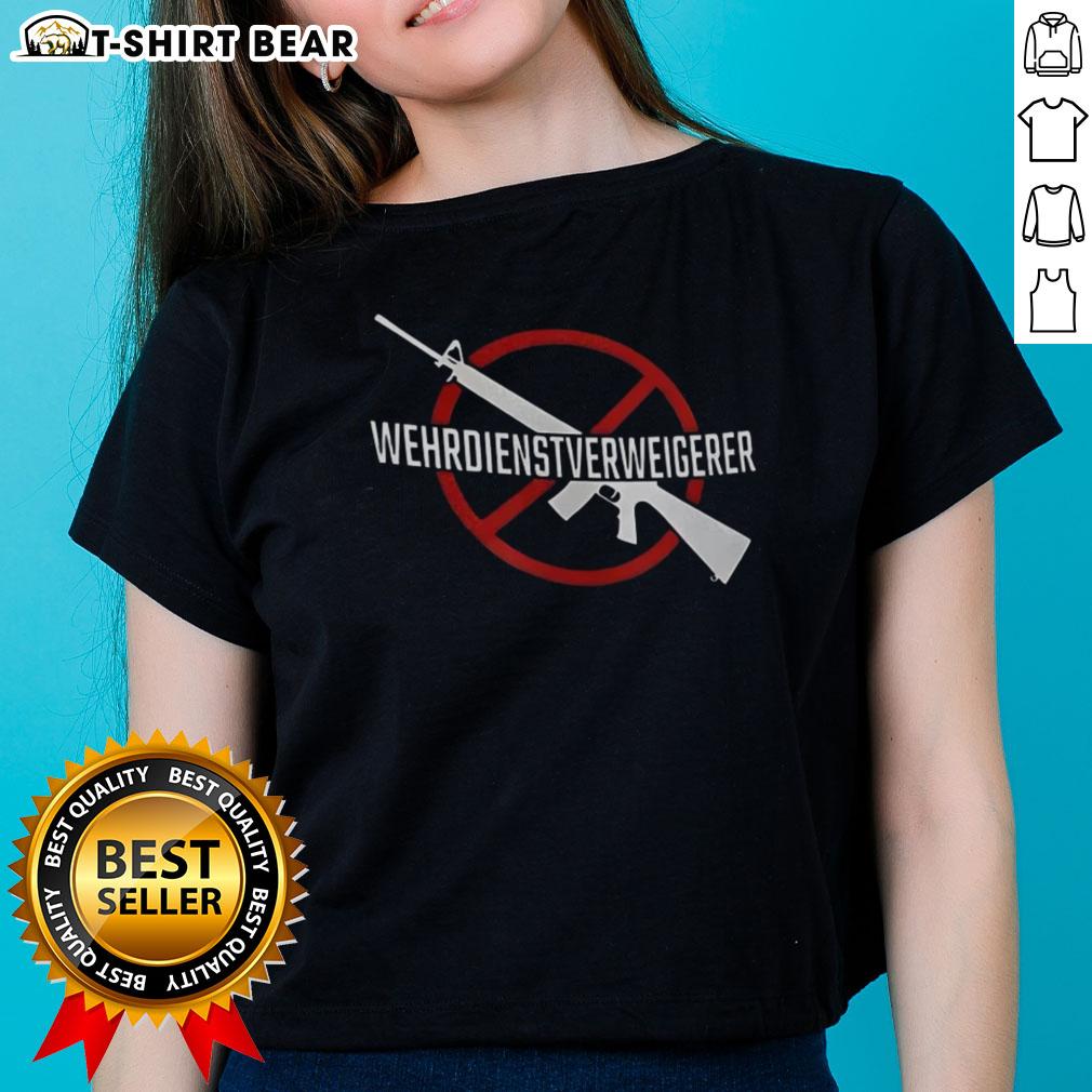 Happy Wehrdienst Verweigern Gun Ladies Tee Happy Wehrdienst Verweigern Gun Ladies Tee showcasing a vibrant design promoting peace and individuality in military service.