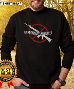 Happy Wehrdienst Verweigern Gun Sweatshirt featuring a bold design, perfect for expressing anti-military sentiments.
