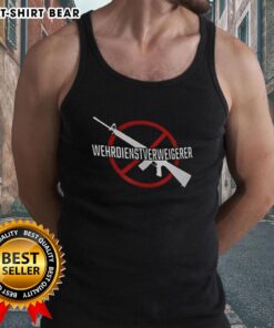Happy person wearing a Wehrdienst Verweigern tank top, showcasing military service refusal with a bold graphic design.