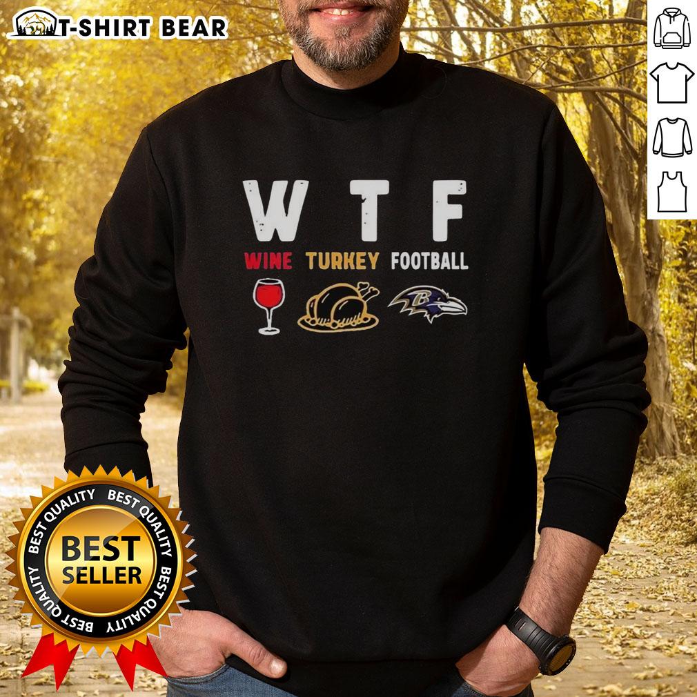 Happy Wine Turkey Baltimore Ravens Football Thanksgiving Sweatshirt Alt Text: Happy Wine Turkey Baltimore Ravens Football Thanksgiving Sweatshirt, perfect for festive game day celebrations.