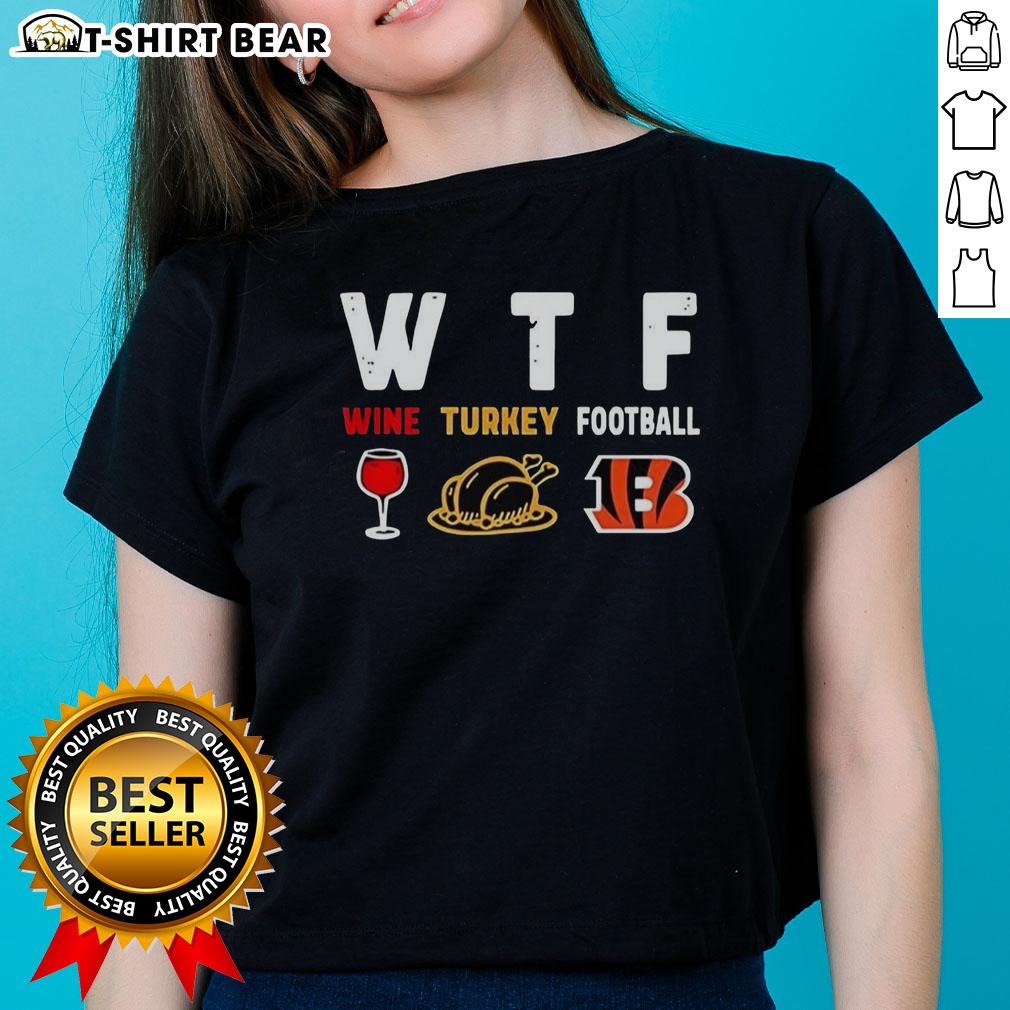 Happy Wine Turkey Cincinnati Bengals Football Thanksgiving Ladies Tee Happy Thanksgiving ladies tee featuring Cincinnati Bengals football and wine theme, perfect for festive game day celebrations.