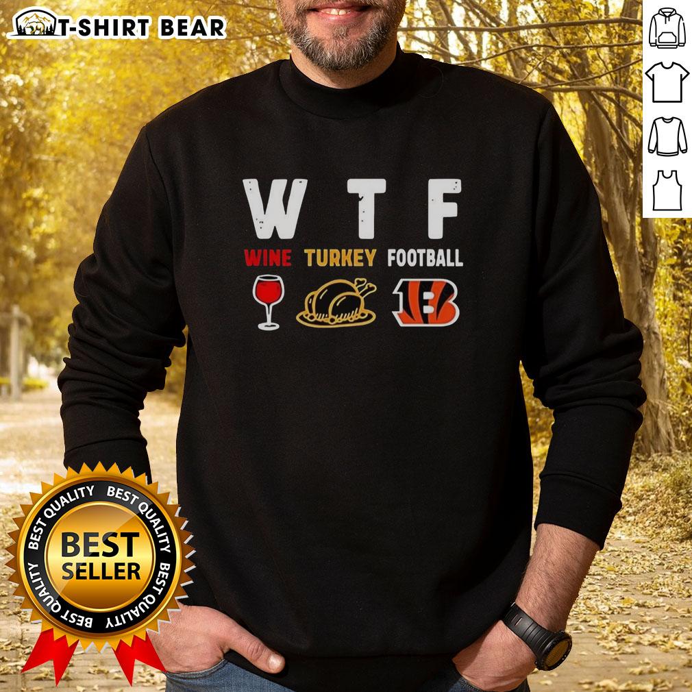 Happy Wine Turkey Cincinnati Bengals Football Thanksgiving Sweatshirt Happy Wine Thanksgiving sweatshirt featuring Cincinnati Bengals football design for festive holiday celebrations.