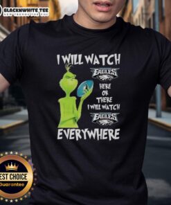 Hot Grinch T-shirt featuring 'I Will Watch Philadelphia Eagles Here Or There' design, perfect for Eagles fans.