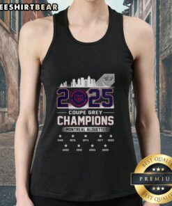 Hot Montreal Alouettes Grey Cup Champions 2025 tank top featuring the city skyline design.