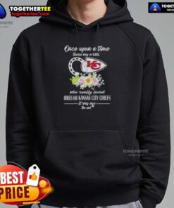 Alt Text: Cozy hoodie featuring Once Upon A Time There Was A Girl Who Loved Horses and Kansas City Chiefs design.