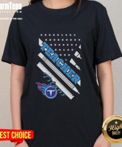 Hot Tennessee Titans Football X Teacher American Flag Ladies Tee, perfect for fans and teachers celebrating team spirit.