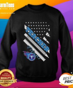 Hot Tennessee Titans Football X Teacher American Flag Sweatshirt showcasing team spirit and patriotic design.