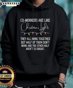 Cozy hoodie featuring 'Nice Co-Workers Are Like Christmas Lights' design, perfect for holiday gatherings and workplace cheer.