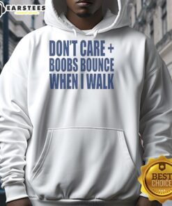 Nice Don't Care Boobs Bounce When I Walk Hoodie in black, featuring a stylish graphic print and comfortable fit.