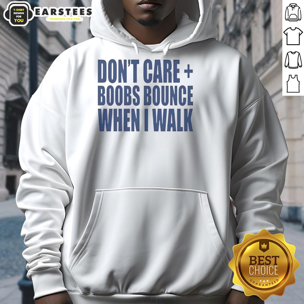 nice-dont-care-boobs-bounce-when-i-walk-hoodie Nice Don't Care Boobs Bounce When I Walk Hoodie in black, featuring a stylish graphic print and comfortable fit.
