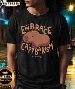 Nice Embrace Capybarism Do Nothing T-Shirt featuring a relaxed capybara graphic, perfect for casual wear and animal lovers.
