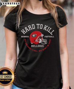 Nice Georgia Bulldogs Football 'Hard To Kill' Ladies Tee showcasing team spirit and strength for fans.