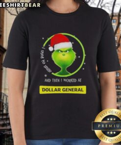 Funny Grinch Christmas tee for women: 'I Used to Smile and Then I Worked at Dollar General' - perfect holiday apparel.