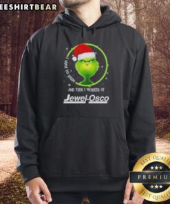 Funny Nice Grinch Christmas hoodie with 'I used to smile and then I worked at Jewel-Osco' slogan for holiday cheer.