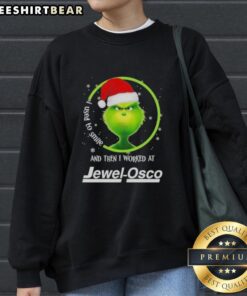 Cozy Nice Grinch Christmas sweatshirt featuring 'I Used to Smile and Then I Worked at Jewel-Osco' text design.