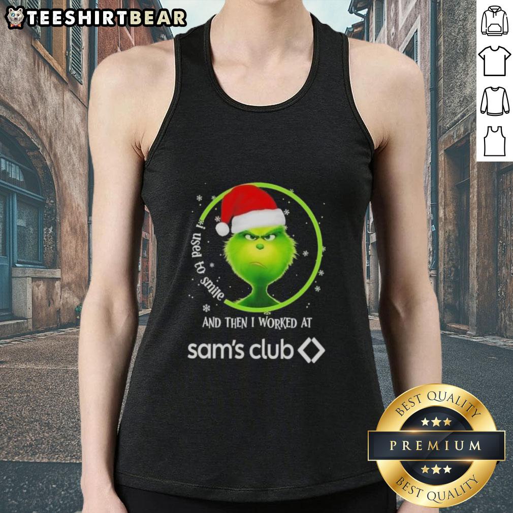 nice-grinch-christmas-i-used-to-smile-and-then-i-worked-at-sams-club-tank-top Funny Nice Grinch Christmas tank top featuring the quote about smiles and working at Sam's Club, perfect for holiday cheer.