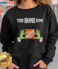Cozy Nice Grinch Hands Love The Home Depot Christmas Sweatshirt perfect for holiday celebrations and festive outfits.
