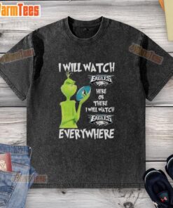 Alt Text: Nice Grinch T-shirt featuring 'I Will Watch Philadelphia Eagles Here or There' slogan in festive design.