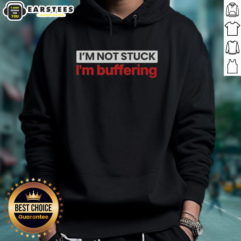 nice-im-not-stuck-im-buffering-hoodie Trendy Nice I'm Not Stuck I'm Buffering Hoodie in black, featuring playful text design for casual wear enthusiasts.