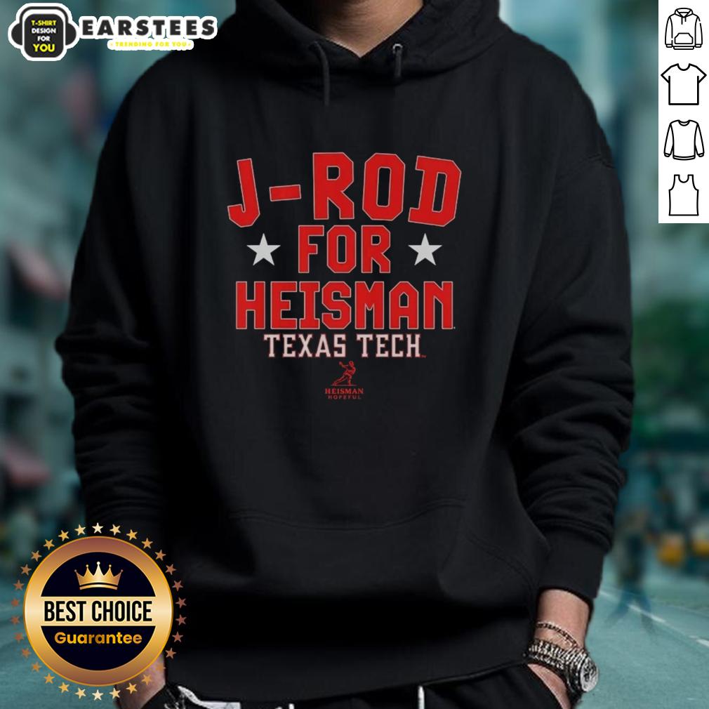 nice-j-rod-for-heisman-texas-tech-red-raiders-football-jacob-rodriguez-hoodie Jacob Rodriguez hoodie for Heisman featuring Nice J-Rod design, perfect for Texas Tech Red Raiders football fans.