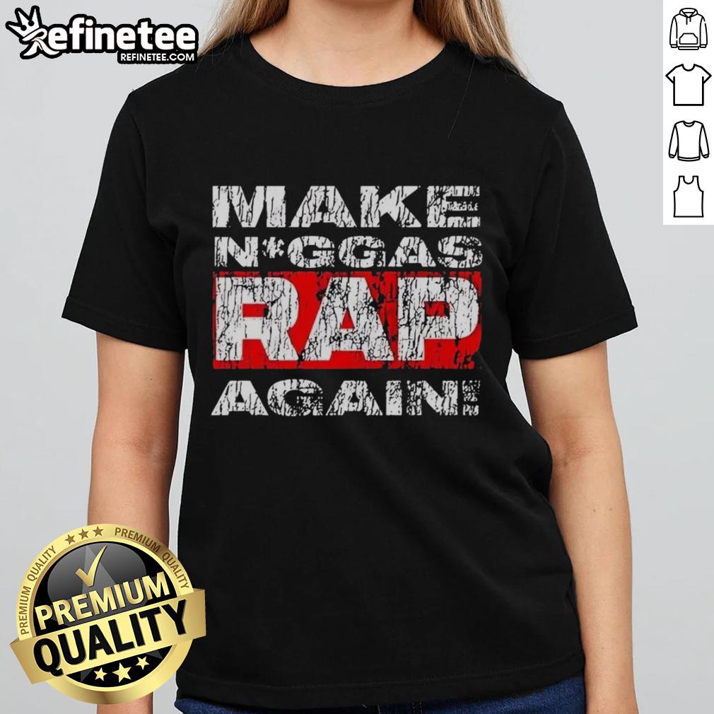 nice-make-niggas-rap-again-ladies-tee Nice Make Niggas Rap Again Ladies Tee featuring bold graphic design, perfect for hip-hop fans and stylish streetwear.
