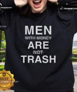 Nice men wearing 'Money Are Not Trash' sweatshirt, showcasing style and positivity in casual fashion.