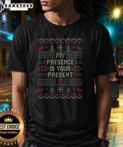 Nice My Presence Is Your Present T-Shirt featuring a stylish graphic design, perfect for casual wear and gifting.