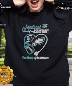 Nice Philadelphia Eagles Football Medical Assistant The Heart Of Healthcare T-Shirt - Image 5