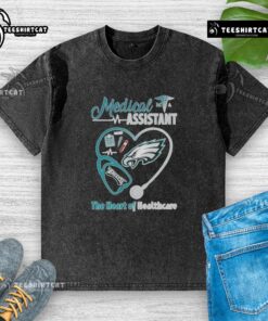 Nice Philadelphia Eagles Football Medical Assistant The Heart Of Healthcare T-Shirt - Image 6