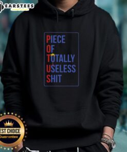 Donald Trump hair hoodie featuring a humorous design labeled 'Nice Potus Piece Of Totally Useless Shit.'