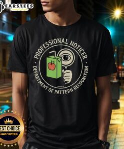 Nice Professional Noticer Department Of Pattern Recognition T-Shirt in vibrant colors, perfect for tech enthusiasts and professionals.