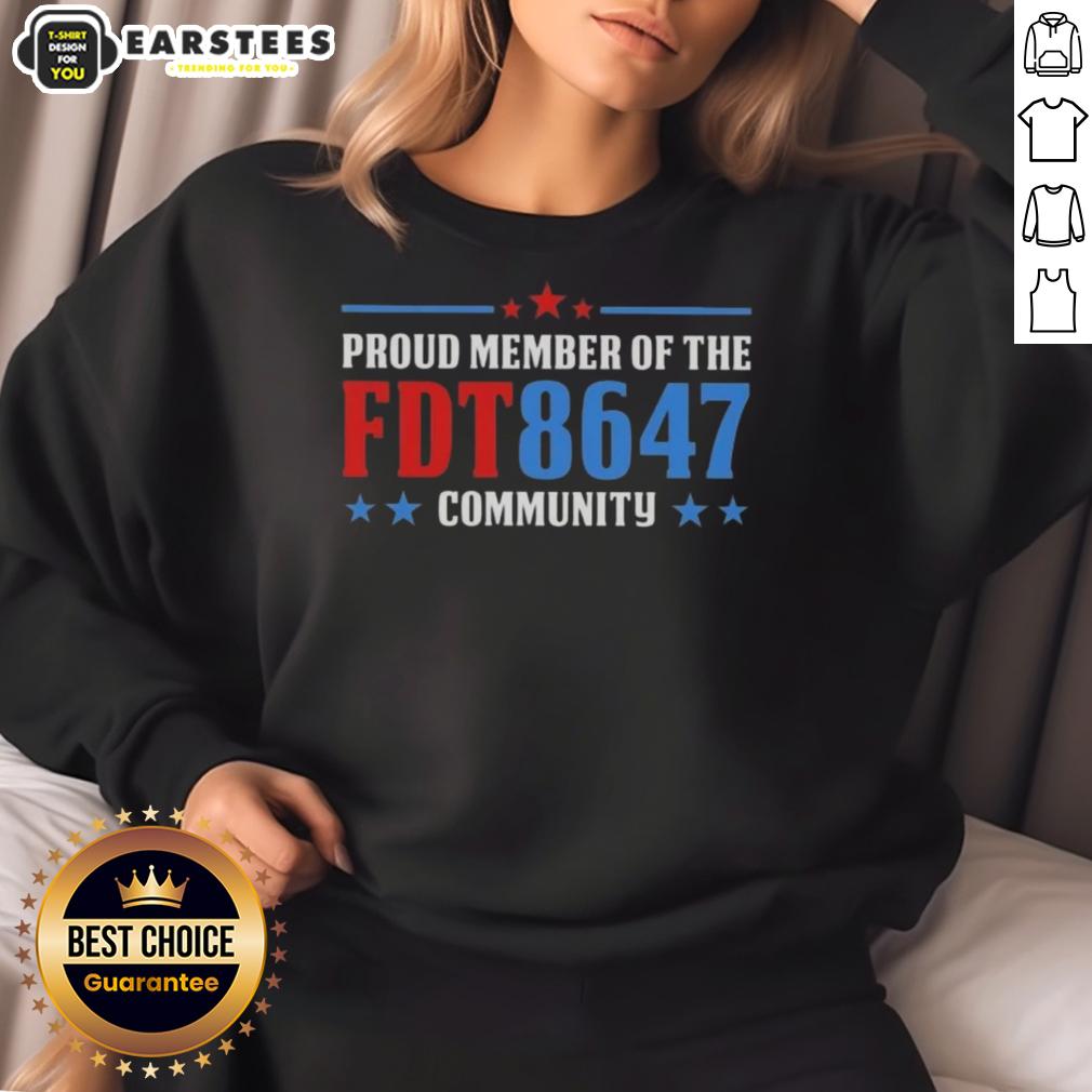nice-proud-member-of-the-fdt-8647-community-sweatshirt Alt Text: Nice Proud Member of the FDT 8647 Community Sweatshirt featuring bold graphic design and cozy fit for community pride.