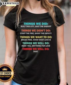 Stylish Ladies Tee featuring 'Nice Things We Did, Didn't Want, Will, Won't Do' slogan for a trendy casual look.