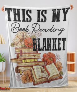 Nice This Is My Book Reading Blanket Fleece Customized Blanket