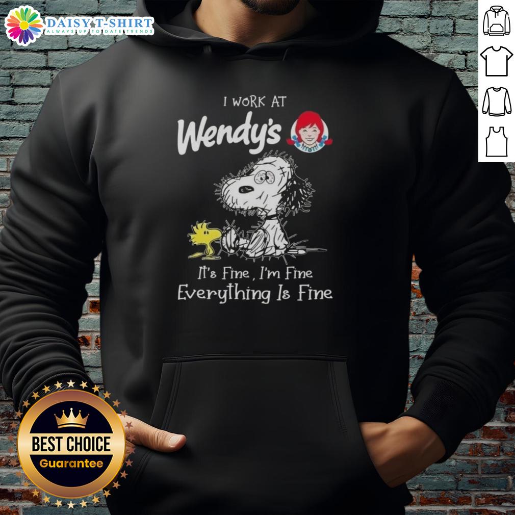 Nice Tired Snoopy And Woodstock I Work At Wendys It's Fine I'm Fine Everything Is Fine Hoodie Snoopy and Woodstock cozy in a hoodie that says 'I work at Wendy's, it's fine, I'm fine, everything is fine.'