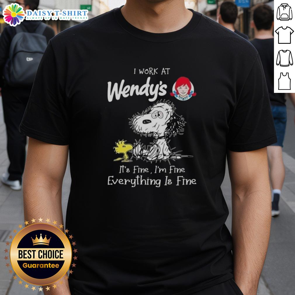 Nice Tired Snoopy And Woodstock I Work At Wendys It's Fine I'm Fine Everything Is Fine T-Shirt Alt Text: Snoopy and Woodstock graphic on a 'I Work At Wendy's It's Fine I'm Fine Everything Is Fine' t-shirt design.