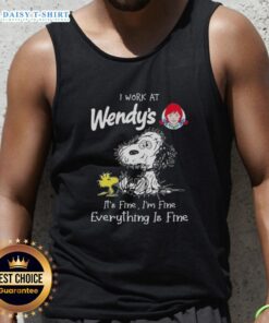 Alt Text: Snoopy and Woodstock in a humorous tank top, I work at Wendy's, it's fine, I'm fine, everything is fine.