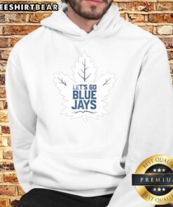 Stylish 'Let's Go Blue Jays' hoodie featuring Toronto Maple Leafs and Toronto Blue Jays logos, perfect for MLB fans.