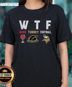 Nice wine-themed Thanksgiving tee for women, featuring Minnesota Vikings football design, perfect for holiday celebrations.