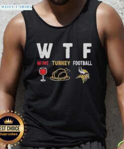Alt Text: Nice Wine Thanksgiving Tank Top featuring Minnesota Vikings Football design, perfect for holiday celebrations.