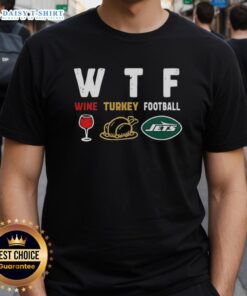 Nice Wine Turkey New York Jets Football Thanksgiving T-Shirt showcasing festive design for Jets fans celebrating Thanksgiving.