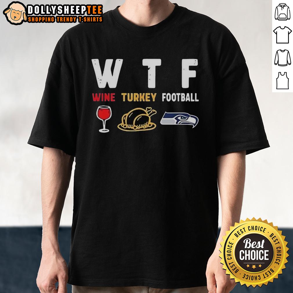 Nice Wine Turkey Seattle Seahawks Football Thanksgiving T Shirt Nice Wine Turkey Seattle Seahawks Football Thanksgiving T-Shirt featuring festive design for football fans and holiday celebrations.