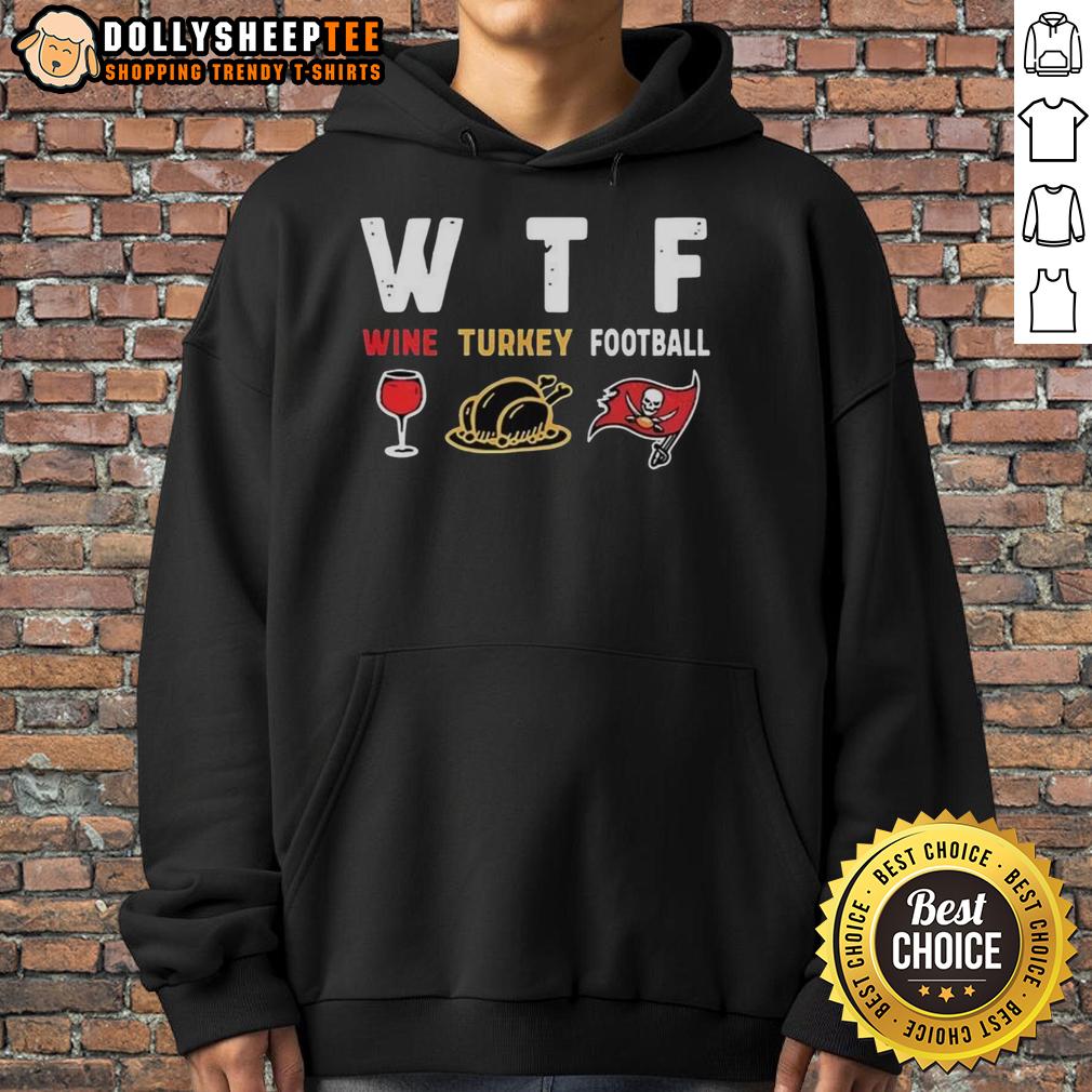 Nice Wine Turkey Tampa Bay Buccaneers Football Thanksgiving Hoodie Cozy Nice Wine Turkey hoodie featuring Tampa Bay Buccaneers logo, perfect for Thanksgiving football celebrations.